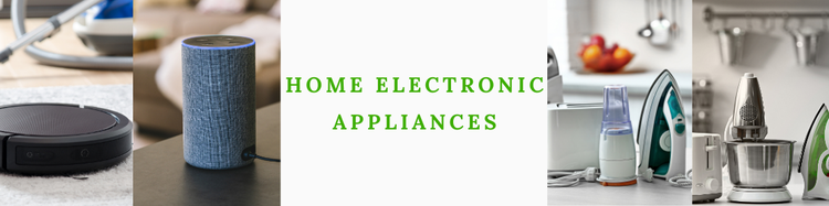 Home Electronic Appliances